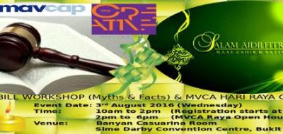 COMPANIES BILL WORKSHOP (Myths & Facts) & MVCA HARI RAYA OPEN HOUSE | 3 AUGUST 2016